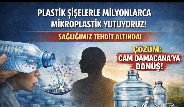 Her Gün Plastik Şişelerle Milyonlarca Mikroplastik Yutuyoruz