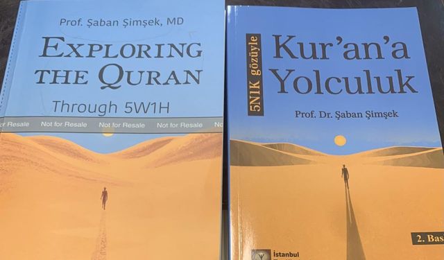 Prof. Dr. Şaban Şimşek’in “Kur’an’a 5N1K Perspektifiyle Yolculuk” eseri İngilizce baskısıyla dünyada okurla buluştu