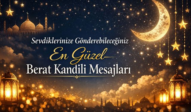 Yöneticiler İçin Berat Kandili Anma Mesajları