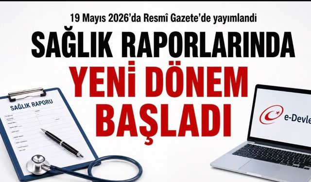 Sağlık Raporlarında Yeni Dönem: e-Rapor Esas Oldu, 30 Gün Sınırı Geldi