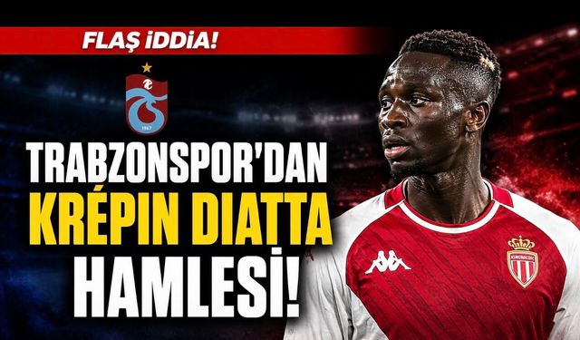 Trabzonspor’dan Monaco Çıkarması! Krépin Diatta İddiası Yabancı Basında
