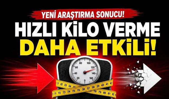 Hızlı Kilo Vermek Yavaş Kilo Vermekten Daha Etkili Olabilir