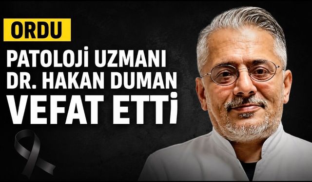Dr. Hakan Duman Hayatını Kaybetti