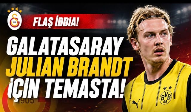 Galatasaray’da Julian Brandt Kulisleri Yeniden Alevlendi