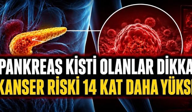 Pankreas Kistlerinde Uzun Takip Uyarısı: Kanser Riski Sanılandan Yüksek Çıktı