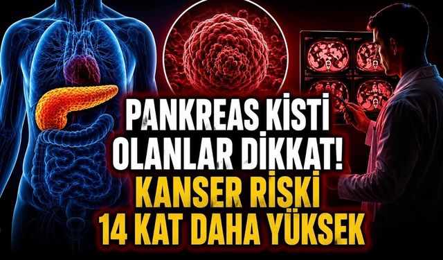 Pankreas Kistlerinde Uzun Takip Uyarısı: Kanser Riski Sanılandan Yüksek Çıktı