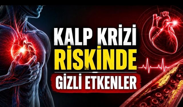 Kalp Krizini Tetikleyebilen Beklenmedik Faktörler