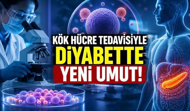 Kök Hücreyle Diyabette Yeni Umut: İnsülin İhtiyacını Azaltan Erken Sonuçlar Bildirildi