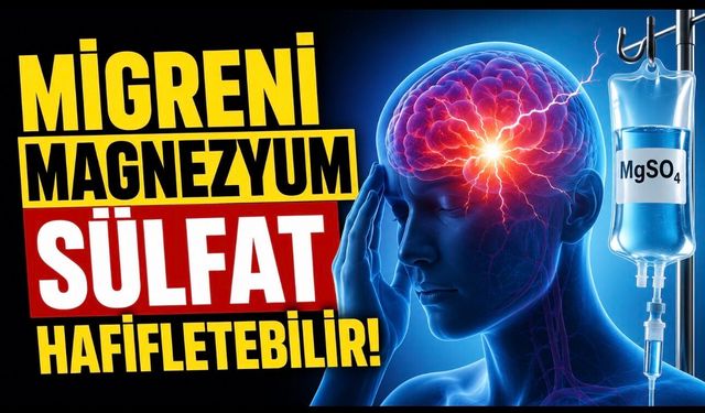 Migren Tedavisinde Magnezyum Yeniden Gündemde: Eski Bir Çalışma, Yeni Tartışmalar