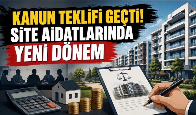 Kanun teklifi Meclis’ten geçti: Fahiş site aidatlarında yeni dönem