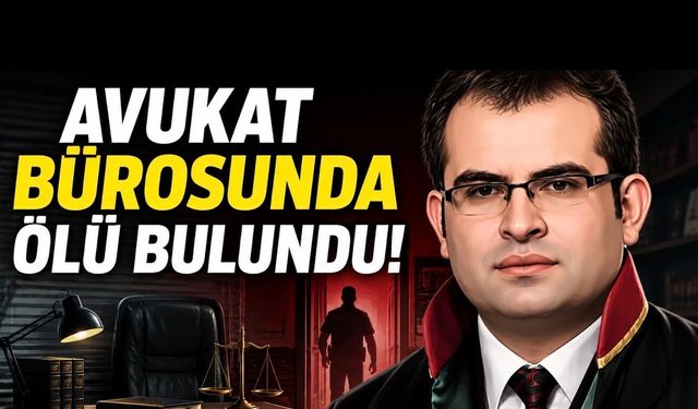 Kahramanmaraş’ta Avukat Durdu Mehmet Dizibüyük Bürosunda Ölü Bulundu