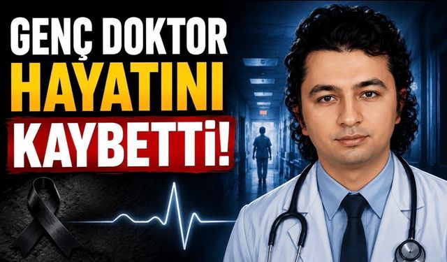Genç Hekim Özgün Ömer Asiller Hayatını Kaybetti