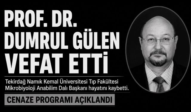 Prof. Dr. Dumrul Gülen Vefat Etti: Cenaze Programı Açıklandı