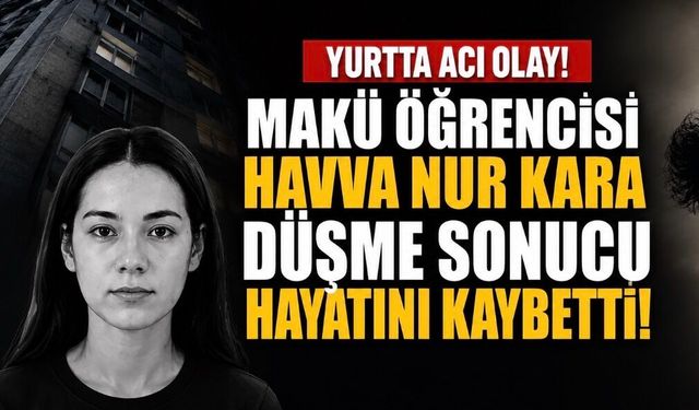 Burdur’da Yurtta Acı Olay: MAKÜ Öğrencisi Havva Nur Kara Hayatını Kaybetti