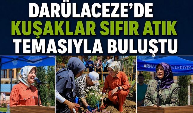 Darülaceze’de Kuşaklar Sıfır Atık Temasıyla Buluştu