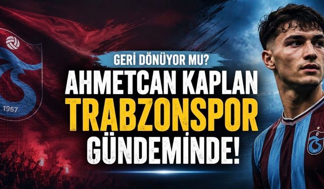 Trabzonspor’da Ahmetcan Kaplan Kulisleri Güçleniyor! Ajax ile Temas İddiası