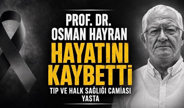 Prof. Dr. Osman Hayran Hayatını Kaybetti