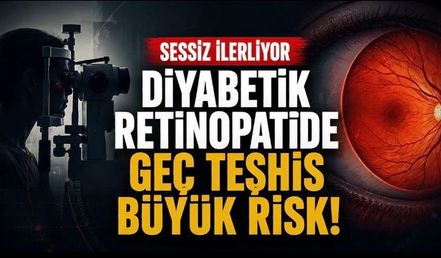 Diyabetik Retinopati Vakalarının Çoğu Geç Teşhis Ediliyor: Sorun Teknolojide Değil, Taramaya Katılımda