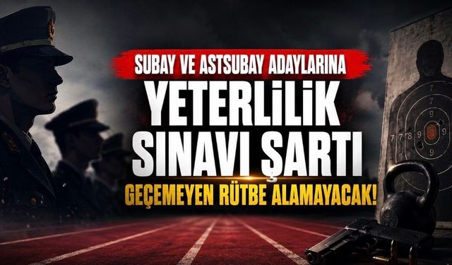 JSGA’da Yeni Dönem: Subay ve Astsubay Adaylarına Yeterlilik Sınavı Şartı