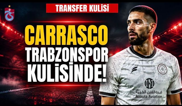 Trabzonspor İçin Yannick Carrasco Kulisi