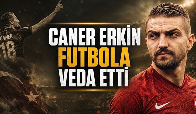Caner Erkin Yeşil Sahalara Veda Etti