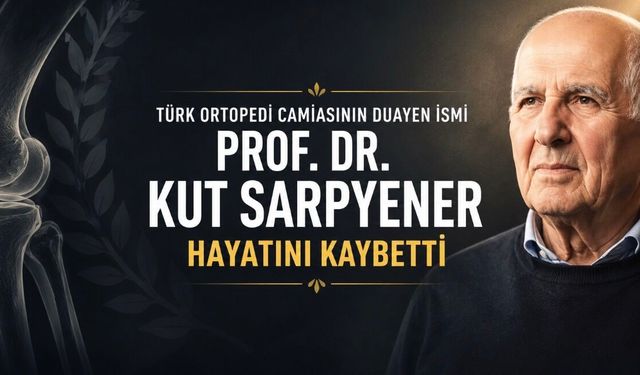 Prof. Dr. Kut Sarpyener Hayatını Kaybetti