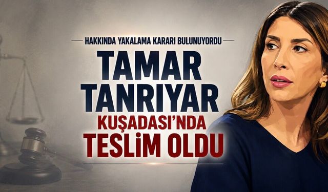 Tamar Tanrıyar Kuşadası’nda Teslim Oldu