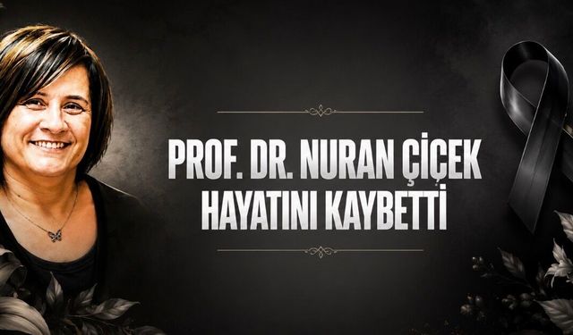 Hacettepe Üniversitesi’nin acı kaybı: Prof. Dr. Nuran Çiçek hayatını kaybetti