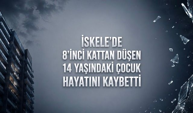 İskele’de Apartman Faciası: 14 Yaşındaki Çocuk Yaşamını Yitirdi