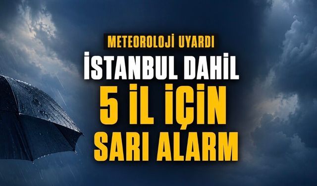İstanbul hava durumu: Meteoroloji’den kuvvetli sağanak uyarısı
