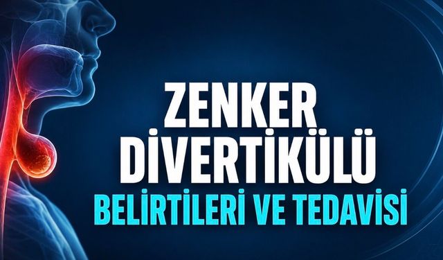 Zenker Divertikülü (Yemek Borusunda Keseleşme) Belirtileri ve Tedavisi