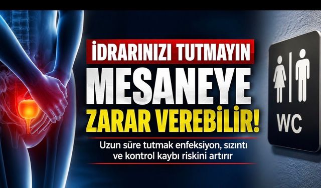 İdrarı tutmak masum bir alışkanlık değil