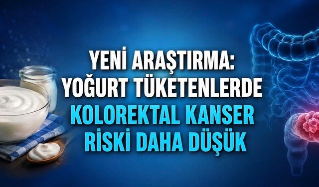 Yeni Araştırma: Yoğurt Tüketenlerde Kolorektal Kanser Riski Daha Düşük