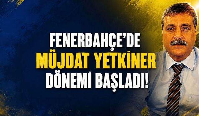 Fenerbahçe’de Akademide Yeni Dönem: Müjdat Yetkiner Futbol Akademisi Genel Koordinatörü Oldu