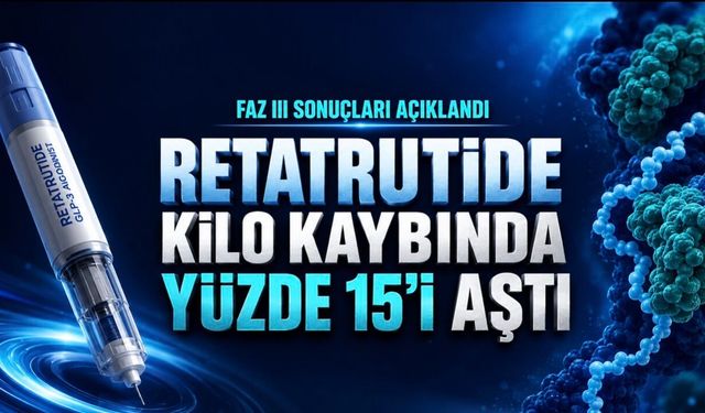Retatrutide Nedir? Faz III Çalışmasında Dikkat Çekti: Kilo Kaybı Yüzde 15’i Aştı