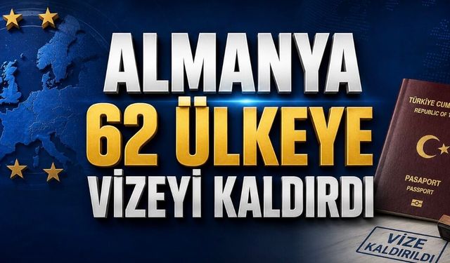 Almanya 62 Ülkeye Vizeyi Kaldırdı: Türkiye Listede Yer Almadı
