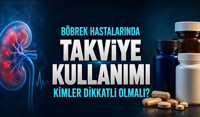 Böbrek sağlığı için takviye kullananlar dikkat: Uzmanlar 8 desteği sıraladı, rastgele kullanım konusunda uyardı