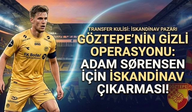 Göztepe'den İskandinav Çıkarması: Bodø/Glimt'in Sol Beki Sørensen Radarda!