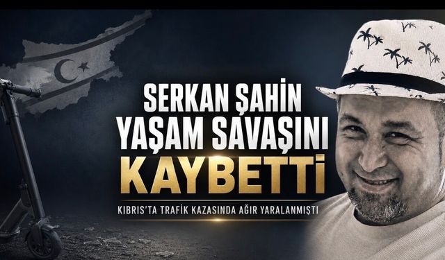 Kıbrıs’ta Elektrikli Scooter Sürücüsü Serkan Şahin Hayatını Kaybetti