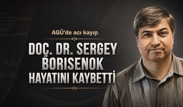 Doç. Dr. Sergey Borisenok hayatını kaybetti
