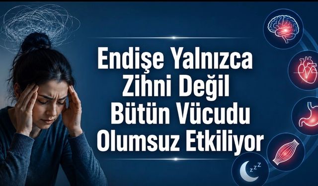 Kalp Hızlanıyor, Kaslar Geriliyor: Nedeni Endişe Olabilir