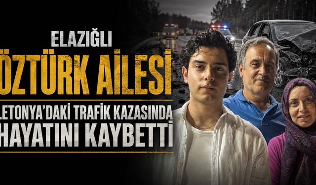 Elazığlı Öztürk Ailesi Letonya’daki Feci Kazada Hayatını Kaybetti