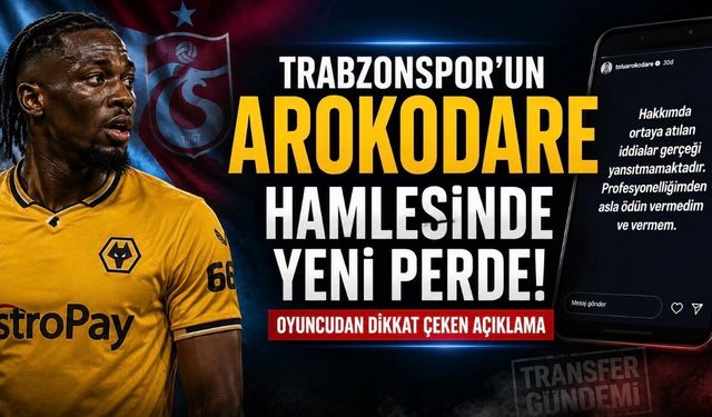 Trabzonspor’un Tolu Arokodare Hamlesinde Yeni Perde! Oyuncudan Dikkat Çeken Açıklama