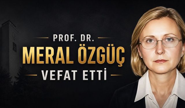 Hacettepe’nin Acı Kaybı: Prof. Dr. Meral Özgüç Hayatını Kaybetti