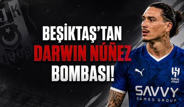 Beşiktaş’tan Darwin Núñez Bombası! Kiralama Formülü Masada