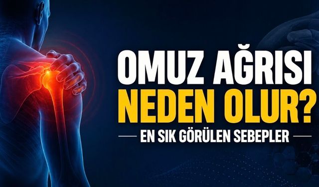 Omuz Ağrısı Neden Olur? En Sık Görülen Sebepler ve Dikkat Edilmesi Gereken Belirtiler