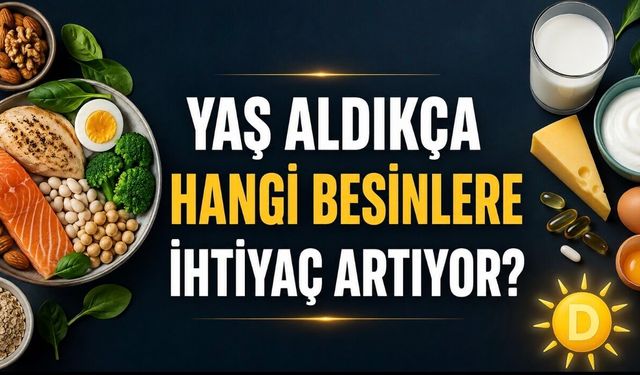 Yaş Aldıkça Hangi Besinlere İhtiyaç Artıyor? Sağlıklı Yaşlanma İçin 7 Önemli Besin