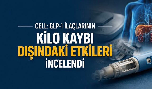 Yeni araştırma: GLP-1 ilaçları kilo kaybının ötesinde etkiler gösterebilir