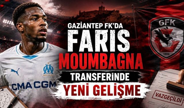 Gaziantep FK’da Faris Moumbagna Transferinde Yeni Gelişme