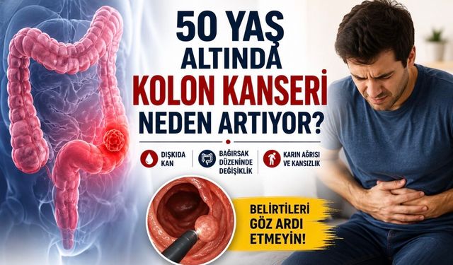 30’lu ve 40’lı Yaşlarda Kolon Kanseri Neden Artıyor? Bilinenler ve Bilinmeyenler